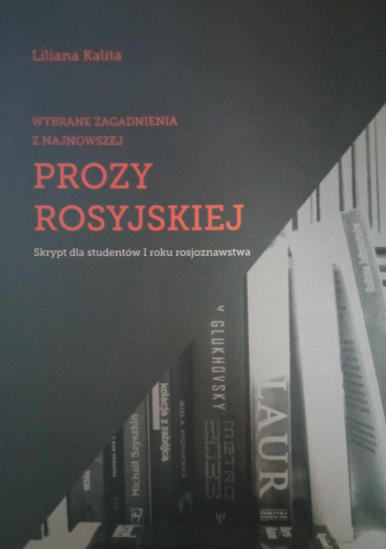 Wybrane zagadnienia z najnowszej prozy rosyjskiej