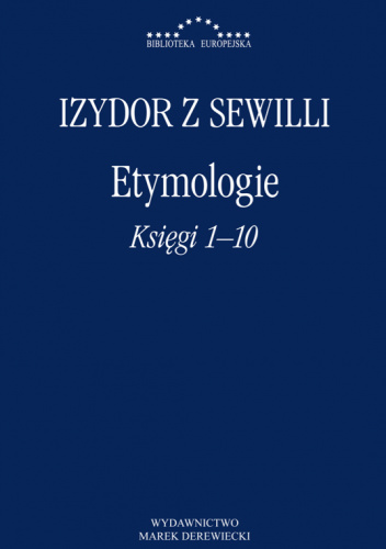 Etymologie. Księgi 1-10