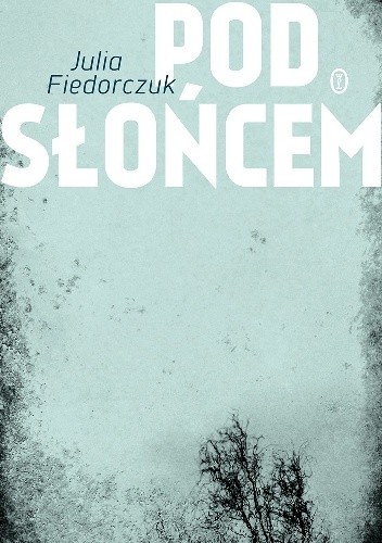 Pod słońcem