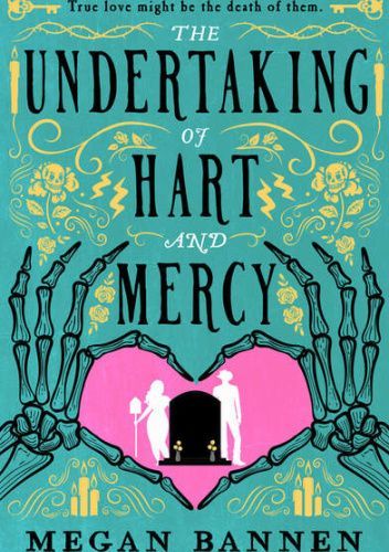 The Undertaking of Hart and Mercy