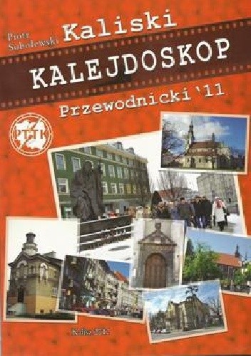 Kaliski kalejdoskop przewodnicki 2011