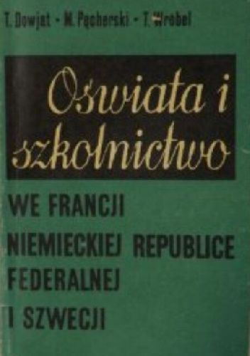 Oświata i szkolnictwo we Francji, Niemieckiej Republice Federalnej i Szwecji