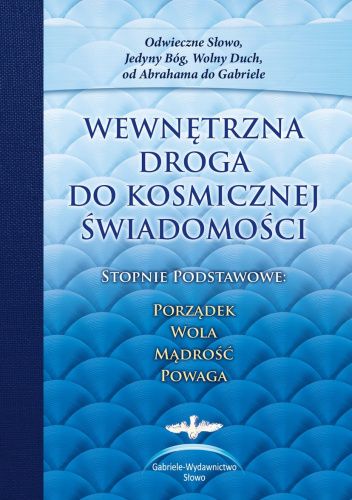Wewnętrzna droga do kosmicznej świadomości