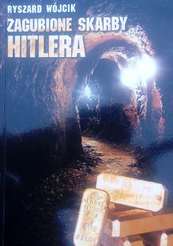 Zagubione skarby Hitlera