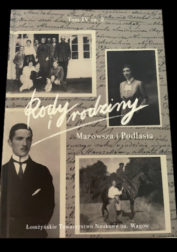 Rody i rodziny Mazowsza i Podlasia, t. IV, cz. 2