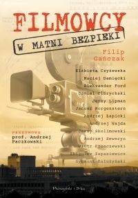 Filmowcy w matni bezpieki