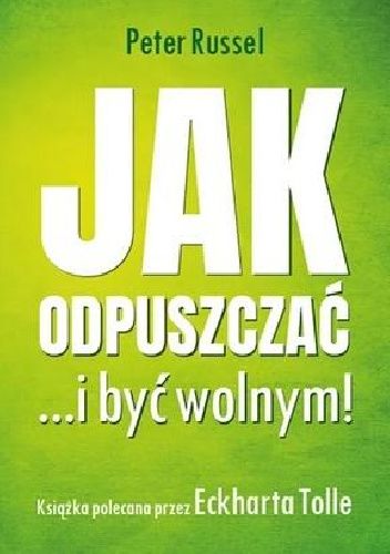 Jak odpuszczać... i być wolnym!