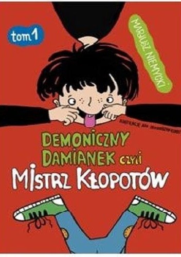 Demoniczny Damianek czyli mistrz kłopotów