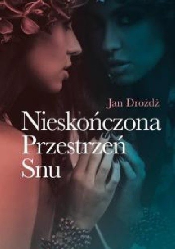Nieskończona Przestrzeń Snu