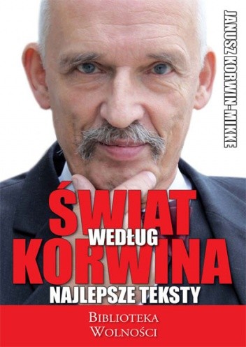 Świat według Korwina. Najlepsze teksty