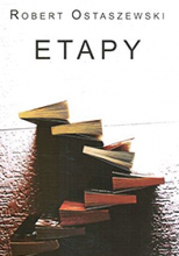 Etapy. Rozmowy z pisarzami (i nie tylko)