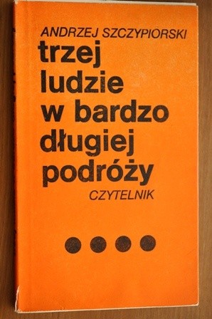 Trzej ludzie w bardzo długiej podróży