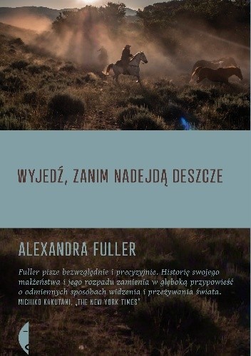 Wyjedź, zanim nadejdą deszcze