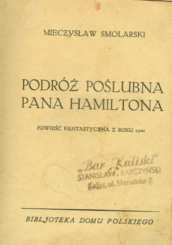 Podróż poślubna pana Hamiltona: powieść fantastyczna z roku 2500