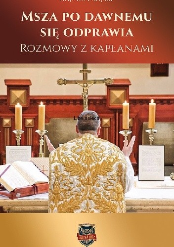 Msza po dawnemu się odprawia