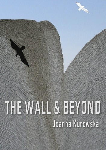 The Wall & Beyond