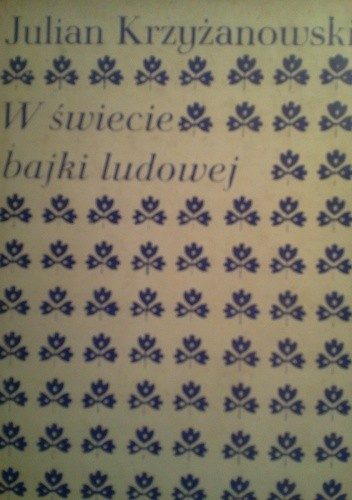 W świecie bajki ludowej