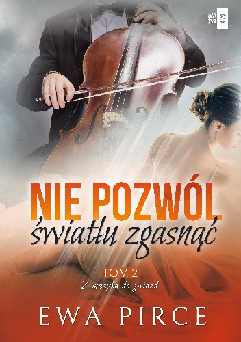 Nie pozwól światłu zgasnąć. Tom 2
