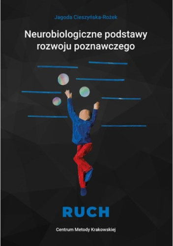 Neurobiologiczne podstawy rozwoju poznawczego. Ruch