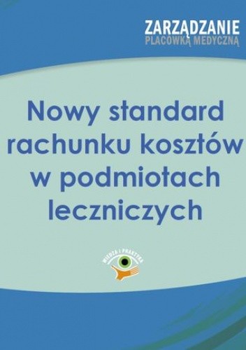 Nowy standard rachunku kosztów w podmiotach leczniczych