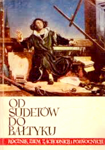 Od Sudetów do Bałtyku. Rocznik Ziem Zachodnich i Północnych 1960