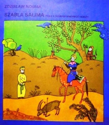 Szabla Salima : figle i zadania mądrego Hodży