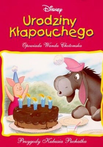 Kubuś Puchatek. Urodziny Kłapouchego