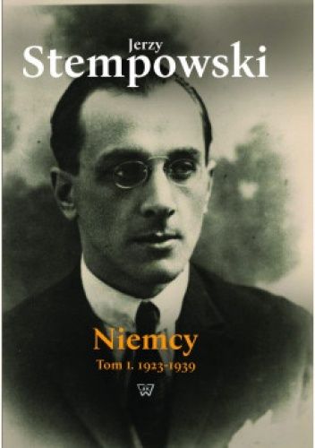 Niemcy. Tom I 1923-1939, Tom II 1940-1965