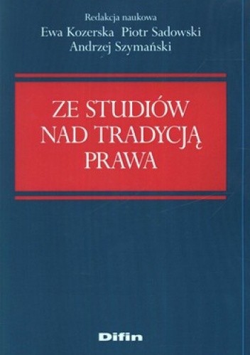 Ze studiów nad tradycją prawa