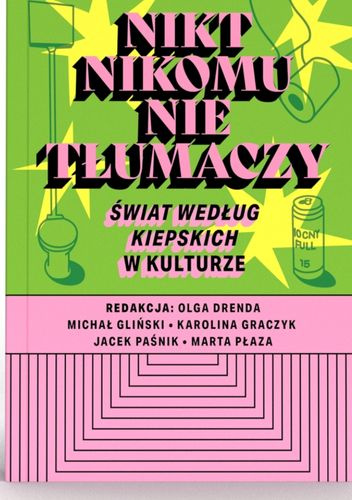 Nikt Nikomu Nie Tłumaczy. „Świat według Kiepskich” w kulturze