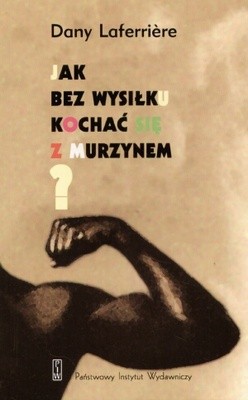 Jak bez wysiłku kochać się z Murzynem