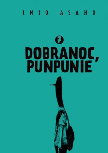 Dobranoc, Punpunie #7