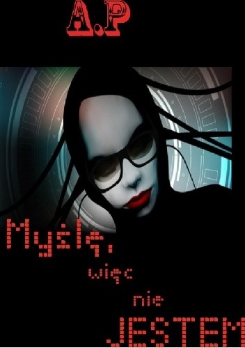 Myślę, więc nie jestem