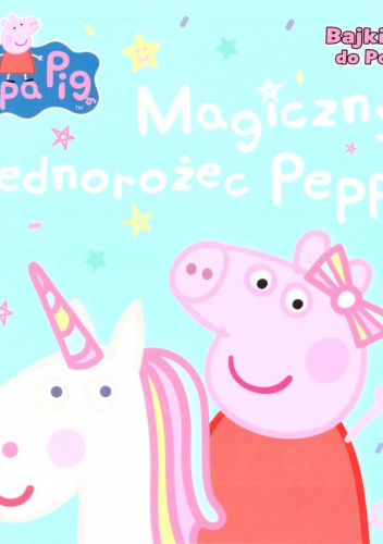 Peppa Pig Bajki do poduszki Magiczny jednorożec Peppy