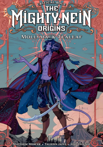 Critical Role: The Mighty Nein Origins: Mollymauk Tealeaf