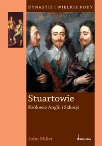 Stuartowie. Królowie Anglii i Szkocji