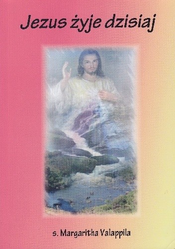 Jezus żyje dzisiaj
