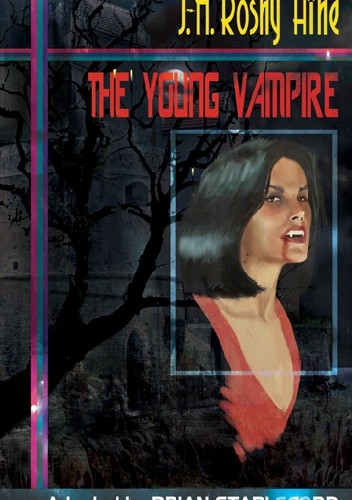 The Young Vampire and Other Cautionary Tales