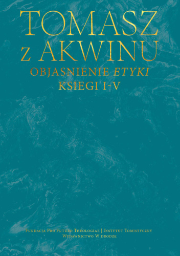 Objaśnienie Etyki. Księgi I–V