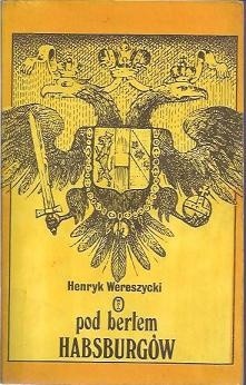 Pod berłem Habsburgów. Zagadnienia narodowościowe