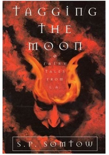 Tagging the Moon.Fairy Tales from L.A.