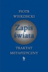 Zapis świata. Traktat metafizyczny