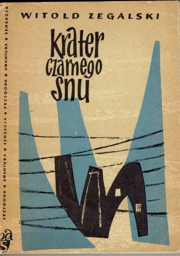Krater czarnego snu. Powieść fantastyczna