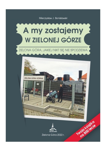 A my zostajemy w Zielonej Górze
