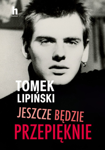 Jeszcze będzie przepięknie