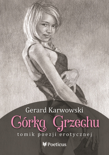 Córka grzechu. Tomik poezji erotycznej