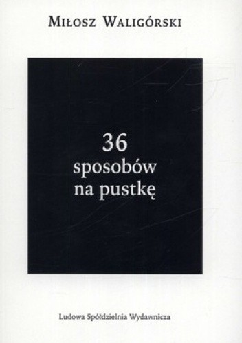 36 sposobów na pustkę