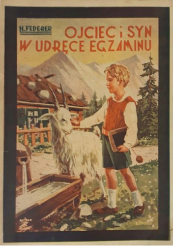 Ojciec i syn w udręce egzaminu. Opowieść szwajcarska