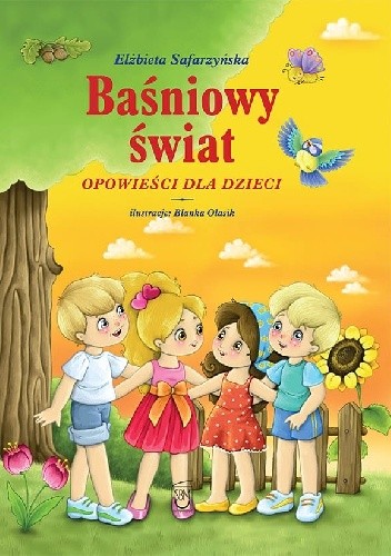Baśniowy świat. Opowieści dla dzieci.