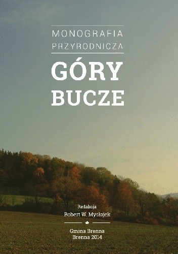 Monografia przyrodnicza - Góry Bucze